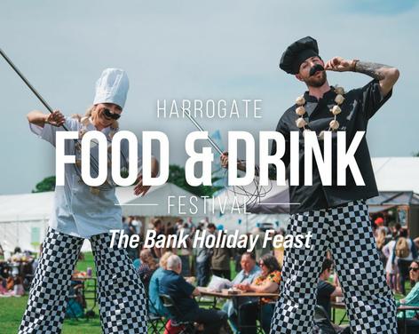 Harrogate Food & Drink Festival: The Bank Holiday Feast