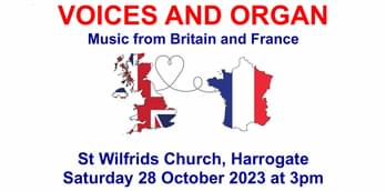 Voices and Organ - the music of Britain and France
