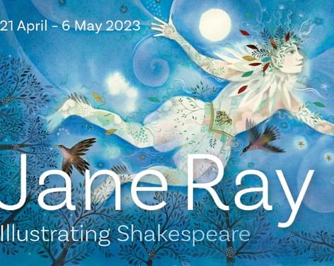 Illustrating Shakespeare | Jane Ray Exhibition