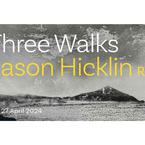 Three Walks | Jason Hicklin...