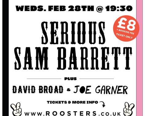 David Broad, Serious Sam Barrett and Joe Garner Live At Roosters