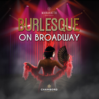 Burlesque on Broadway