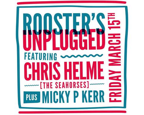 ROOSTER'S UNPLUGGED: CHRIS HELME